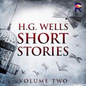 H. G. Wells Short Stories, Vol. 2
