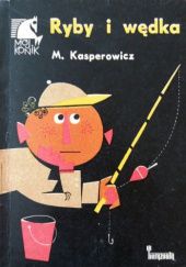 Okładka książki Ryby i wędka Michał Kasperowicz