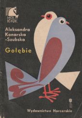 Okładka książki Gołębie Aleksandra Konarska-Szubska