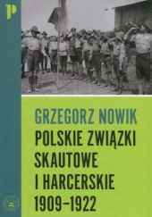 Polskie związki skautowe i harcerskie 1909-1922: Zarys organizacyjny