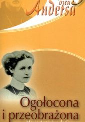Okładka książki Ogołocona i przeobrażona. Maria Antonina de Geuser Anders Arborelius OCD