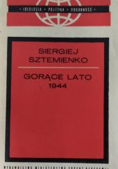 Okładka książki Gorące lato 1944 Siergiej Sztemienko