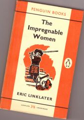Okładka książki The Impregnable Women Eric Linklater