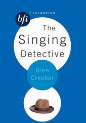 Okładka książki The Singing Detective Glen Creeber
