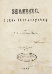 Okładka książki Skarbiec: Szkic fantastyczny Józef Dzierzkowski