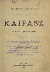 Okładka książki Kaifasz: Powieść z hiszpańskiego Pedro Antonio de Alarcón
