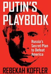 Okładka książki Putin's Playbook Rebekah Koffler