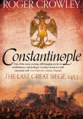 Okładka książki Constantinople: The Last Great Siege, 1453 Roger Crowley