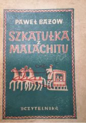 Okładka książki Szkatułka z malachitu Paweł Bażow