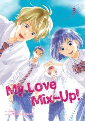 Okładka książki My Love Mix-Up! #3 Aruko, Wataru Hinekure