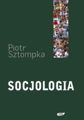 Okładka książki Socjologia. Analiza społeczeństwa Piotr Sztompka