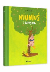 Okładka książki Niuniuś i wiosna Aga Nuckowski