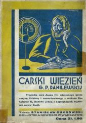 Okładka książki Carski więzień. Romans historyczny Grigorij Danilewski