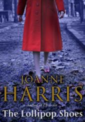 Okładka książki The Lollipop Shoes Joanne Harris