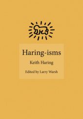 Okładka książki Haring-isms Keith Haring, Larry Warsh