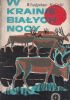 Okładka książki W krainie białych nocy Władysław Kulicki