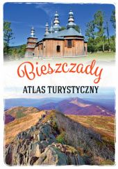 Okładka książki Bieszczady. Atlas turystyczny Gabriela Gorączko