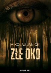 Okładka książki Złe oko Mikołaj Janicki