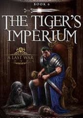 Okładka książki The Tiger’s Imperium Marc Alan Edelheit
