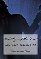 Okładka książki The Sign of the Four: Sherlock Holmes #2 Arthur Conan Doyle