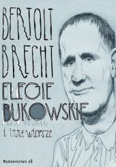 Okładka książki Elegie bukowskie i inne wiersze Bertolt Brecht
