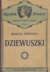 Okładka książki Między nami panienkami (Dziewuszki) Marcel Prévost