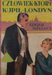 Okładka książki Człowiek, który kupił Londyn Edgar Wallace