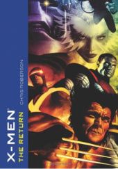 Okładka książki X-Men the Return Chris Robertson