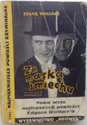 Okładka książki Za maską śmiechu. Powieść Edgar Wallace
