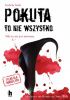Okładka książki Pokuta to nie wszystko Izabela Szolc