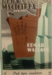 Okładka książki Ręka mściciela. Powieść Edgar Wallace