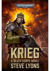 Okładka książki Krieg: A Death Korps Novel Steve Lyons