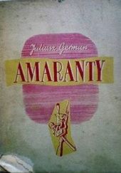 Okładka książki Amaranty. Powieść z lat 1803-1813 Juliusz German