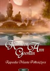Okładka książki Rapsodia Miasta Półksiężyca Kathleen Ann Goonan