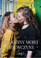Okładka książki Urodziny Mojej Dziewczyny Katarzyna Krakowiak, M. Martinez