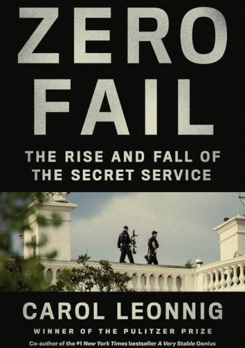carol leonnig book on secret service