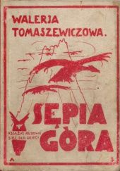 Okładka książki Sępia Góra Walerja Tomaszewiczowa