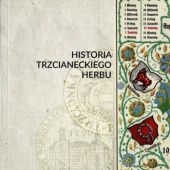 Okładka książki Historia trzcianeckiego herbu Paweł Łukasz Krajewski
