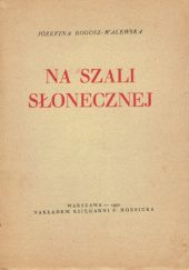 Okładka książki Na szali słonecznej Józefina Rogosz-Walewska