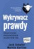 Okładka książki Wykrywacz prawdy. Praktyczny przewodnik agentów FBI Marvin Karlins,&nbsp;Jack Schafer