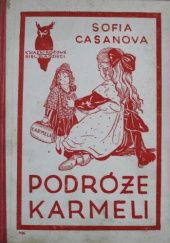 Okładka książki Podróże Karmeli Sofia Casanova Lutosławska