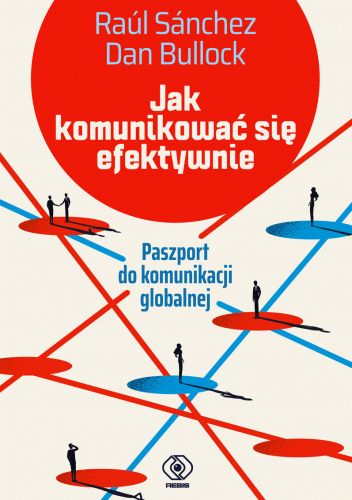Jak komunikować się efektywnie, paszport do komunikacji globalnej