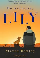 Okładka książki Do widzenia, Lily Steven Rowley