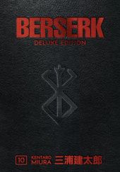 Okładka książki Berserk Deluxe Volume 10 Kentarō Miura