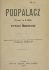 Okładka książki Podpalacz. Dramat w 1 akcie Herman Heijermans