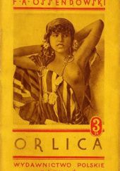 Okładka książki Orlica. Powieść marokańska Antoni Ferdynand Ossendowski