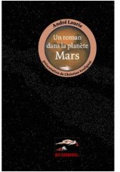 Okładka książki Un roman dans la planète Mars André Laurie