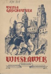 Okładka książki Wiesławek. Opowiadanie z czasów królowej Jadwigi Wanda Grochowska