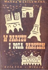 Okładka książki W Paryżu i poza Paryżem Wanda Wasilewska