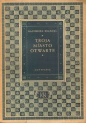 Okładka książki Troja miasto otwarte Kazimierz Brandys